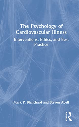 Stock image for Psychology of Cardiovascular Illness : Interventions, Ethics, and Best Practice for sale by GreatBookPrices
