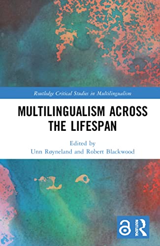 Stock image for Multilingualism across the Lifespan (Routledge Critical Studies in Multilingualism) for sale by Chiron Media