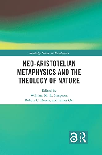 Beispielbild fr Neo-Aristotelian Metaphysics and the Theology of Nature zum Verkauf von Blackwell's