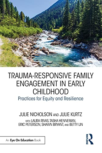 9780367647018: Trauma-Responsive Family Engagement in Early Childhood: Practices for Equity and Resilience
