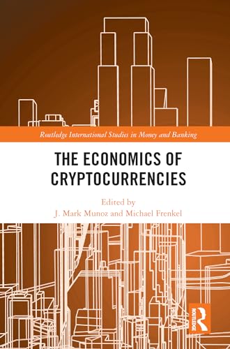 Stock image for The Economics of Cryptocurrencies for sale by ThriftBooks-Atlanta