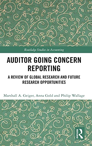 9780367649487: Auditor Going Concern Reporting: A Review of Global Research and Future Research Opportunities (Routledge Studies in Accounting)