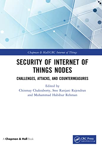 9780367650490: Security of Internet of Things Nodes: Challenges, Attacks, and Countermeasures