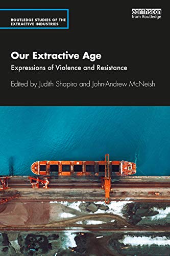 Beispielbild fr Our Extractive Age: Expressions of Violence and Resistance zum Verkauf von Blackwell's