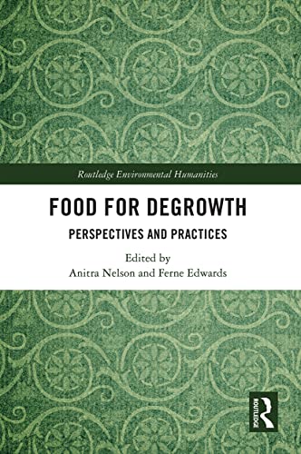 Stock image for Food for Degrowth: Perspectives and Practices for sale by Blackwell's
