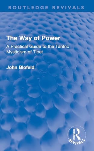 Imagen de archivo de Way of Power : A Practical Guide to the Tantric Mysticism of Tibet a la venta por GreatBookPrices