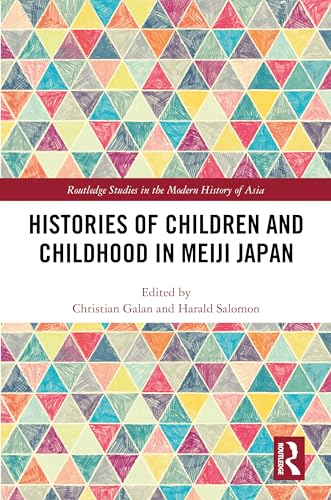 Beispielbild fr Histories of Children and Childhood in Meiji Japan zum Verkauf von Blackwell's