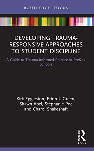 Beispielbild fr Developing Trauma-Responsive Approaches to Student Discipline (Routledge Research in Education) zum Verkauf von Books Unplugged