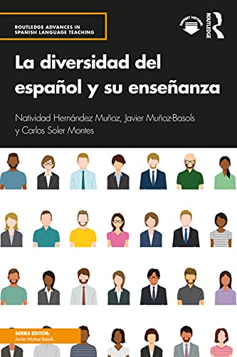 Beispielbild fr La diversidad del español y su enseñanza: Investigaciones Sobre La Diversidad de la Lengua Y Su Enseñanza (Routledge Advances in Spanish Language Teaching) zum Verkauf von Monster Bookshop