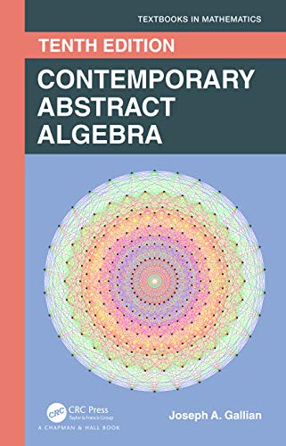 Beispielbild fr Contemporary Abstract Algebra (Textbooks in Mathematics) zum Verkauf von Byrd Books