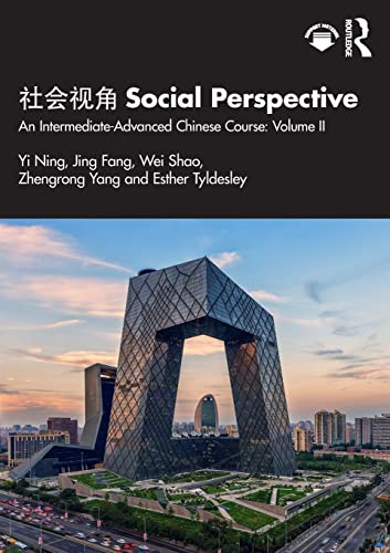 Imagen de archivo de ???? Social Perspective: An Intermediate-Advanced Chinese Course: Volume II a la venta por GF Books, Inc.