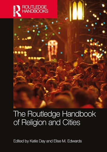 9780367653149: The Routledge Handbook of Religion and Cities