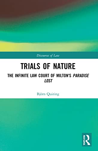 Imagen de archivo de Trials of Nature: The Infinite Law Court of Milton's Paradise Lost a la venta por Blackwell's
