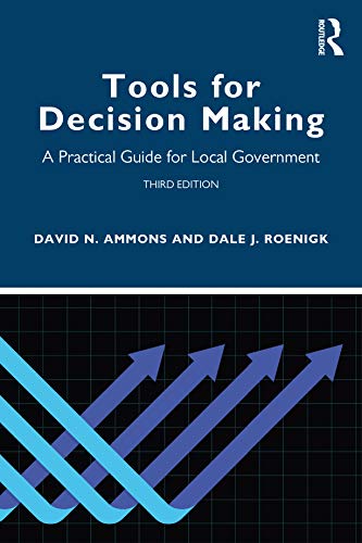 Beispielbild fr Tools for Decision Making: A Practical Guide for Local Government zum Verkauf von Keeps Books