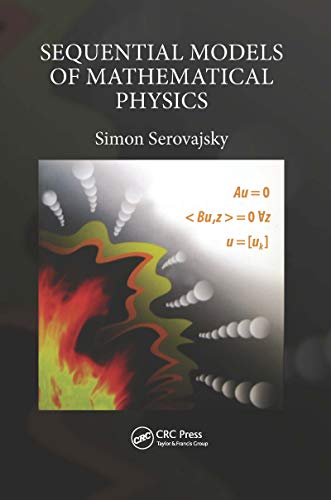 Beispielbild fr Sequential Models of Mathematical Physics zum Verkauf von Blackwell's