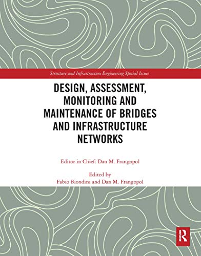 Imagen de archivo de Design, Assessment, Monitoring and Maintenance of Bridges and Infrastructure Networks a la venta por Blackwell's
