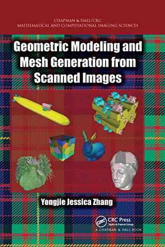 Stock image for Geometric Modeling and Mesh Generation from Scanned Images for sale by GreatBookPrices