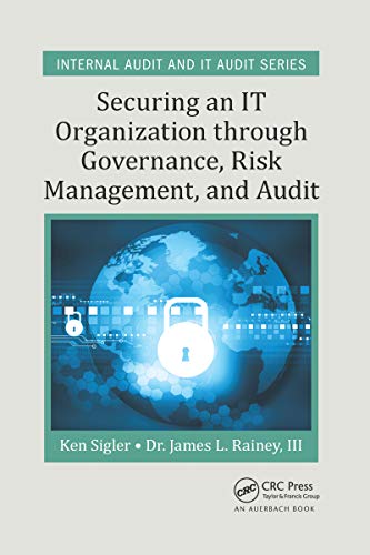 Beispielbild fr Securing an IT Organization Through Governance, Risk Management, and Audit zum Verkauf von Blackwell's