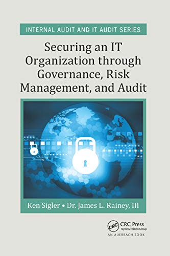 Stock image for Securing an It Organization Through Governance, Risk Management, and Audit for sale by GreatBookPrices