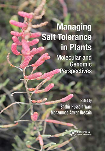 Stock image for Managing Salt Tolerance in Plants: Molecular and Genomic Perspectives for sale by Blackwell's