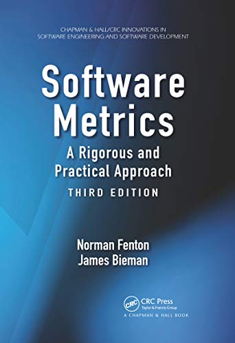 Stock image for Software Metrics: A Rigorous and Practical Approach, Third Edition (Chapman & Hall/CRC Innovations in Software Engineering and S) for sale by SecondSale