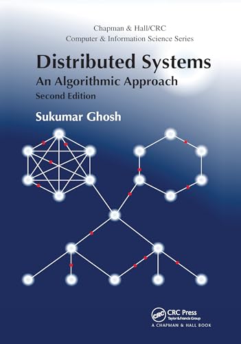 9780367659127: Distributed Systems: An Algorithmic Approach, Second Edition (Chapman & Hall/CRC Computer and Information Science Series)