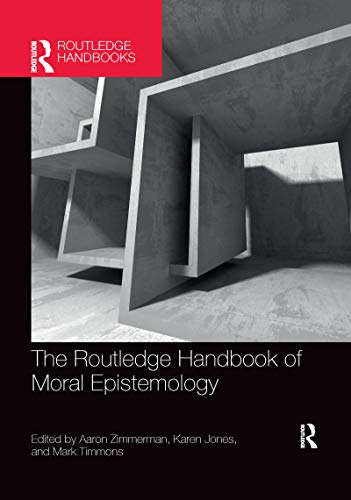 Stock image for The Routledge Handbook of Moral Epistemology for sale by Blackwell's