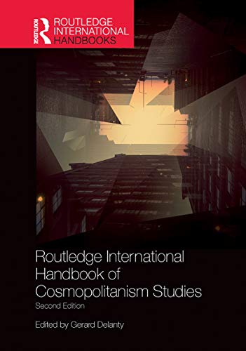 Beispielbild fr Routledge International Handbook of Cosmopolitanism Studies: 2nd edition zum Verkauf von Blackwell's