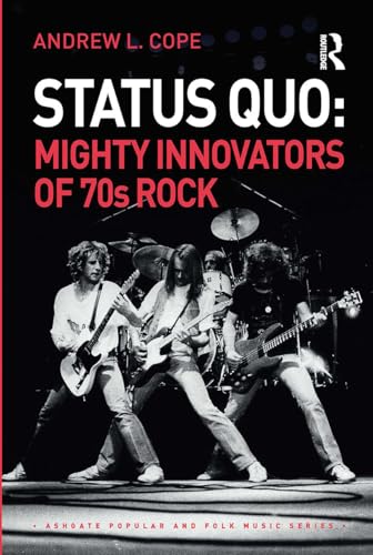 Beispielbild fr Status Quo: Mighty Innovators of 70s Rock zum Verkauf von Chiron Media
