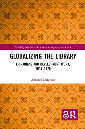 Beispielbild fr Globalizing the Library zum Verkauf von Blackwell's