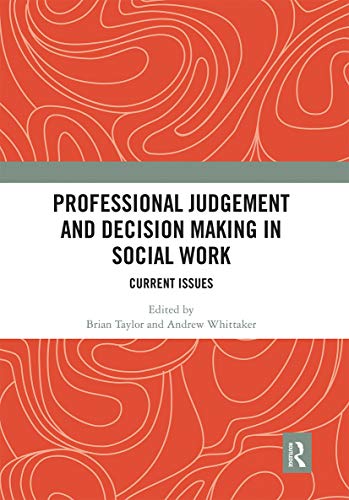Beispielbild fr Professional Judgement and Decision Making in Social Work zum Verkauf von Blackwell's