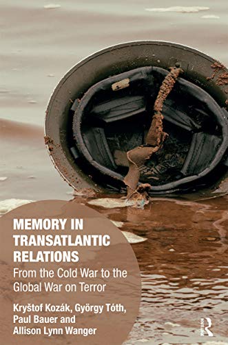 Stock image for Memory in Transatlantic Relations for sale by Blackwell's