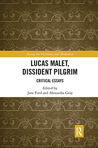 9780367661939: Lucas Malet, Dissident Pilgrim: Critical Essays (Among the Victorians and Modernists)