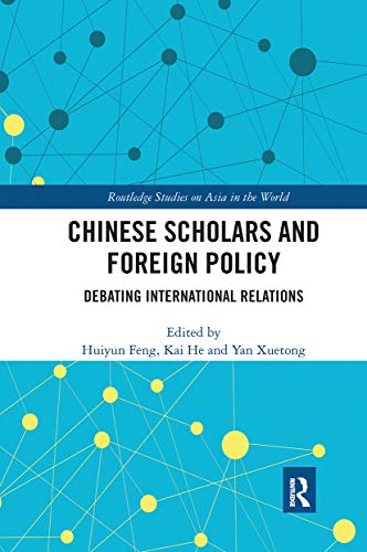 9780367662943: Chinese Scholars and Foreign Policy: Debating International Relations