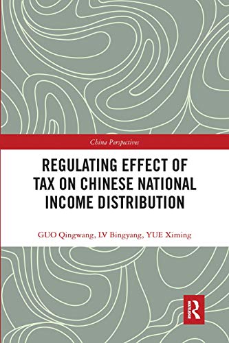 Imagen de archivo de Regulating Effect of Tax on Chinese National Income Distribution a la venta por Blackwell's