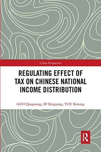 Stock image for Regulating Effect of Tax on Chinese National Income Distribution for sale by Blackwell's