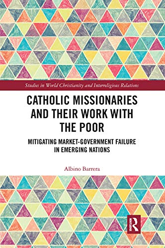 Beispielbild fr Catholic Missionaries and Their Work With the Poor zum Verkauf von Blackwell's