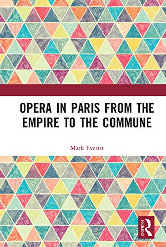 Stock image for Opera in Paris from the Empire to the Commune for sale by Blackwell's