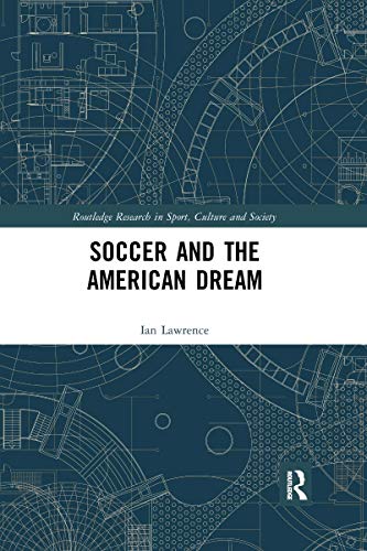 Beispielbild fr Soccer and the American Dream zum Verkauf von Blackwell's