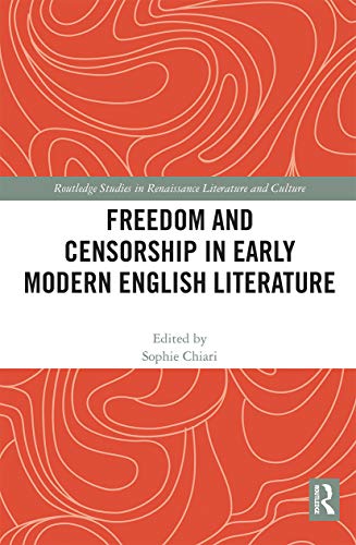 Beispielbild fr Freedom and Censorship in Early Modern English Literature zum Verkauf von Blackwell's