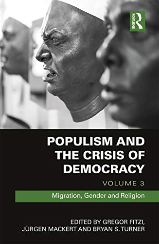 Beispielbild fr Populism and the Crisis of Democracy. Volume 3 Migration, Gender and Religion zum Verkauf von Blackwell's