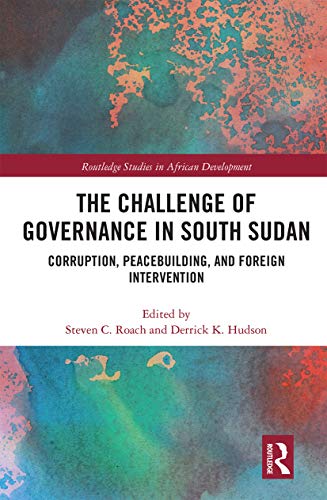 Imagen de archivo de The Challenge of Governance in South Sudan a la venta por Blackwell's