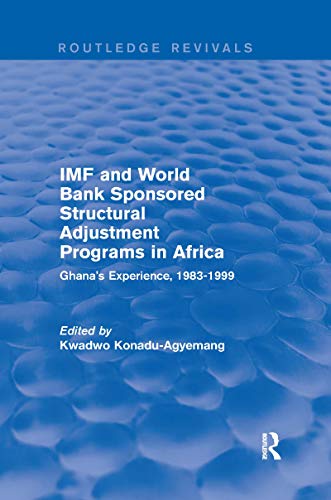 Stock image for Imf and World Bank Sponsored Structural Adjustment Programs in Africa : Ghana's Experience, 1983-1999 for sale by GreatBookPrices