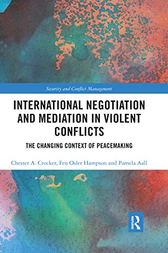 Beispielbild fr International Negotiation and Mediation in Violent Conflict zum Verkauf von Blackwell's