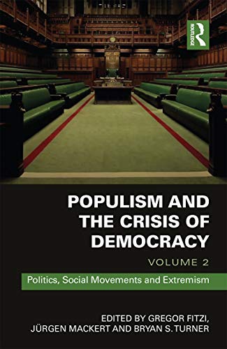 Imagen de archivo de Populism and the Crisis of Democracy. Volume 2 Politics, Social Movements and Extremism a la venta por Blackwell's