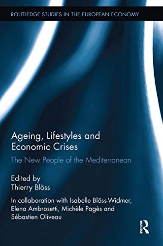 Beispielbild fr Ageing, Lifestyles and Economic Crises zum Verkauf von Blackwell's