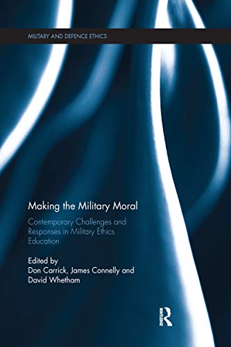 Stock image for Making the Military Moral for sale by Blackwell's