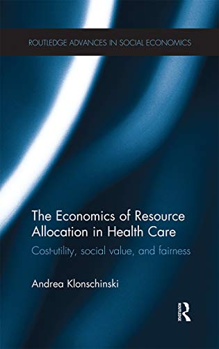 9780367668440: The Economics of Resource Allocation in Health Care (Routledge Advances in Social Economics)