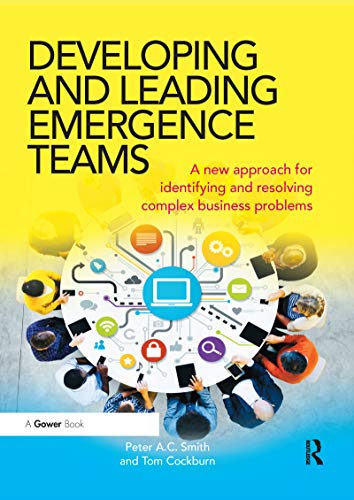 Imagen de archivo de Developing and Leading Emergence Teams a la venta por Blackwell's