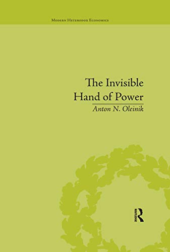9780367669096: The Invisible Hand of Power: An Economic Theory of Gate Keeping